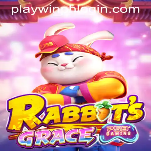 RabbitsGrace and PLAYWIN PH LOGIN: A Must-Know Guide
