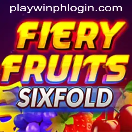 FieryFruitsSixFold: A Comprehensive Guide to Mastering the Game with PLAYWIN PH LOGIN